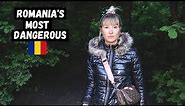 The Most DANGEROUS Place in ROMANIA! Is this SAFE?