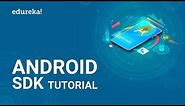 Android SDK Tutorial | How to Setup Android SDK? | Android Development Training | Edureka