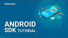 Android SDK Tutorial | How to Setup Android SDK? | Android Development Training | Edureka