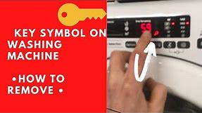Key Symbol on Washing Machine •How to Remove•