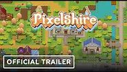 Pixelshire - Official Trailer | Summer of Gaming 2022