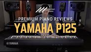 🎹Yamaha P125 Digital Piano Review & Demo - Very Popular, Affordable, & Stylish🎹