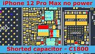 iPhone 12 Pro Max no power, not charging, shorted capacitor C1800 - Advanced Motherboard Repair