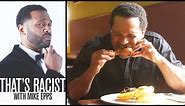 Black People Love Fried Chicken | Ep. 1 | That's Racist