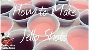 How to Make Jello Shots || The Perfect Party Recipe
