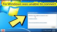 Windows was unable to connect wifi windows 7 Laptop and Desktop