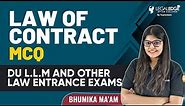 Law of Contract | Law of Contract MCQs for DU LLM Exam | MCQ's DU LLM Entrance Exam 2022