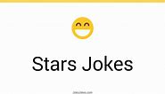146  Stars Jokes And Funny Puns - JokoJokes