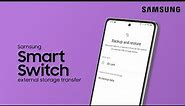 Back up your phone to an extended storage device using Smart Switch | Samsung US