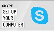 Skype: Setting Up Your Computer for Skype