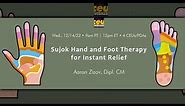 Sujok Hand and Foot Therapy for Instant Relief | Acupuncture Live CEUs