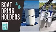 Boat Drink Holders | Safely Secure Your Drinks While on the Water