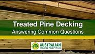 Treated Pine Decking FAQs - Answering Common Questions about Treated Pine Decking