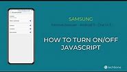 How to Turn On/Off JavaScript - Samsung Internet [Android 11 - One UI 3]