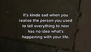 Sad when you realise. #relatable #quotes