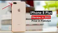 iPhone 8 Plus used Price in Pakistan with Full Review in 2021
