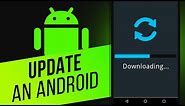 How to Update an Android Device | How to Update to the Current Android OS