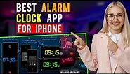 Best Alarm Clock App for iPhone/ iPad / iOS (Which is the Best Alarm Clock App?)