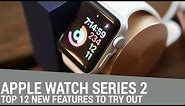 Top 12 Features in Apple Watch Series 2