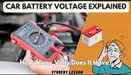 Car Battery Voltage Explained: How Many Volts Does It Have?