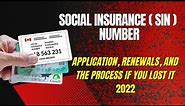 SIN Number - Application, Renewals, and the Process if You Lost It 2022