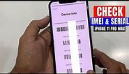 How to Check IMEI Number and Serial Number in iPhone 11 Pro Max
