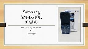 Samsung SM-B310E Dual sim Keypad phone full unboxing and review 2022 | English