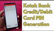 Kotak Bank Credit Debit Card PIN Generation online using Kotak Mobile App