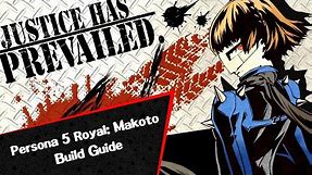 Persona 5 Royal: Makoto Build Guide