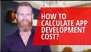 How to calculate app development cost