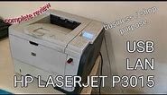 Hp Laserjet P3015 Complete Review | Pros vs Cons | functionality how does it work? LAN USB