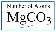 How to Find the Number of Atoms in MgCO3 (Magnesium carbonate)