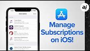 Quick Tip: How To Manage Subscriptions on iOS