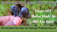 How to turn off Mono Mode in JBL Earbuds - Mono to Stereo Mode on JBL Earbuds