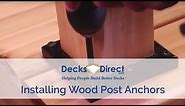 How To Mount and Install Deck Post Anchors