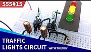 Model Traffic Lights Circuit | 555 Timer Project #15