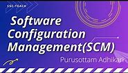 Software Configuration Management(SCM)