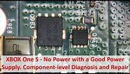 XBOX One S No Power with Good Power Supply. Diagnosis and Repair Tutorial