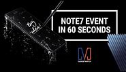 Samsung Galaxy Note 7 Launch in 60 Seconds
