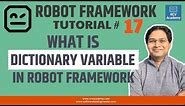 Robot Framework Tutorial #17 - Dictionary Variable in Robot Framework