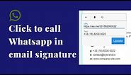 Add a click to call Whatsapp in an email signature