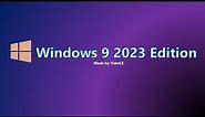 Windows 9 2023 Edition