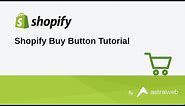 Shopify Buy Button Tutorial