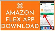 How to Download and Install Amazon Flex App 2023? Get Amazon Flex App