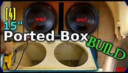 Building a Ported Subwoofer Box | How to Build 4 15" Sub Enclosure w/ Carpet || Car Audio Tutorial