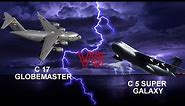 C 17 Globemaster VS C 5 Super Galaxy- Who would win?