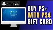 How To Buy PlayStation Plus On PS4 With Gift Card !