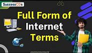 Full Form of Internet Terms | Full Form of IT Terms | Internet Related Full Form