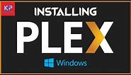 Installing Plex on Windows