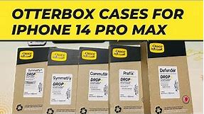 Best Otterbox case for iPhone 14 Pro Max ? Symmetry - Commuter - Prefix MagSafe, Otterbox Defender